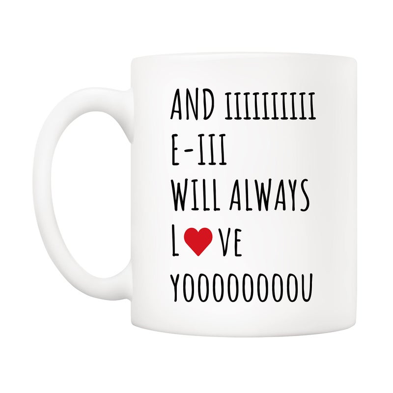 5Aup Christmas Gifts Quote Coffee Mug for Wife Husband Mom Dad Boyfriend Girlfriend, And I Will Always Love You, Funny Gift from Wife Husband for Birthday, Holiday 11Oz Ceramic Cups - Image 2